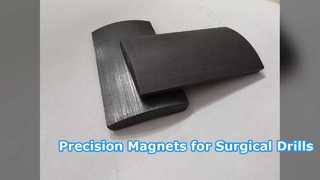 High Precision Sintered Ferrite Magnets for Surgical Drills